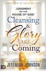 Judgment on the House of God:  Cleansing & Glory are Coming (Paperback) by Jeremiah Johnson